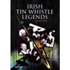 Irish Tin Whistle Legends